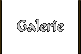 Galerie